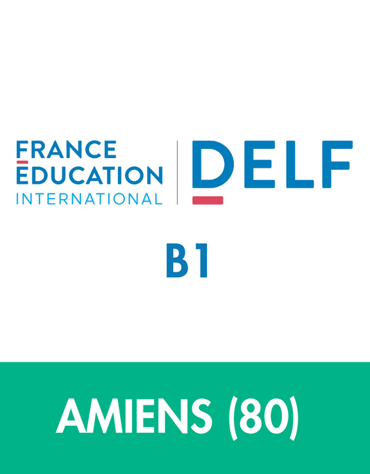 AMIENS - DELF B1